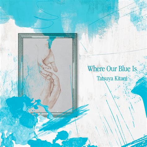 Where our blue is lyrics. Things To Know About Where our blue is lyrics. 