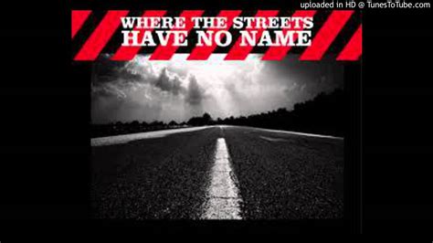 Where the streets have no name. Feb 26, 2009 · Music video by Pet Shop Boys performing Where The Streets Have No Name (I Can't Take My Eyes Off You) (2004 Digital Remaster). 