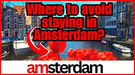 Where to avoid staying in Amsterdam