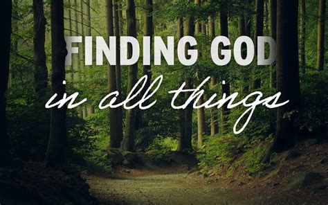 Where to find god. Bible verses related to Finding God from the King James Version (KJV) by Relevance ... Acts 17:27 - That they should seek the Lord, if haply they might feel after ... 