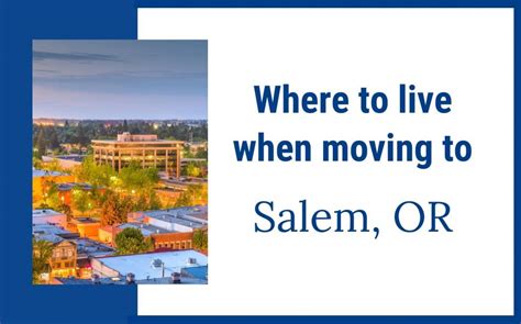 Where to live when Moving to Salem, Oregon