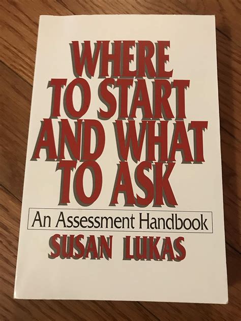 Where to start and what ask an assessment handbook susan lukas. - Honda big red work shop manual.