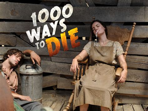 Where to watch 1000 ways to die. Aug 3, 2010 · Season 3 episodes (14) 1 Death on a Stick. 8/3/10. $1.99. A peeper takes a bath; a pool hopper goes belly up; a bachelorette takes a mouthful; a monk takes on a donkey; a gigolo goes gums up; a boy band hits rock bottom. 2 Putting a Smiley Face on Death. 9/14/10. $1.99. 