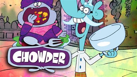 Where to watch chowder. A young and enthusiastic apprentice chef in the fantastical city of Marzipan learns to cook under the guidance of his eccentric mentor while getting into whimsi 