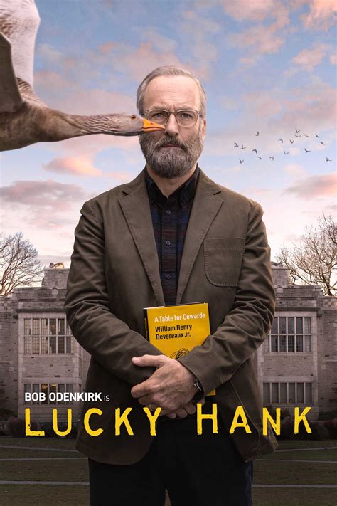 Where to watch lucky hank. William Henry "Hank" Devereaux, Jr., the unlikely English department chairman at the badly underfunded Railton College in the Pennsylvania rust belt, is coping with a midlife crisis. Just as Hank's life begins to unravel, his wife, Lily, also begins to question the path she is on as the vice principal of the local high school, and the choices she has made. Told in the first person by … 