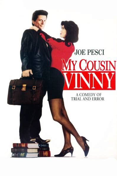 Where to watch my cousin vinny. My Cousin Vinny is a 1992 American comedy film directed by Jonathan Lynn, from a screenplay written by Dale Launer. The film stars Joe Pesci, Ralph Macchio, ... 