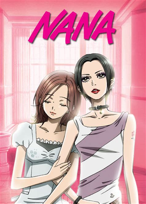Where to watch nana television show. NANA. 2006 | Maturity Rating: 13+ | Anime. Two girls who share the same name -- one an ambitious punk rocker and the other a lovelorn follower -- arrive in Tokyo to for a new start. Starring: Romi Park, Kaori, Hidenobu Kiuchi. 