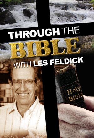 Where to watch through the bible with les feldick. Things To Know About Where to watch through the bible with les feldick. 