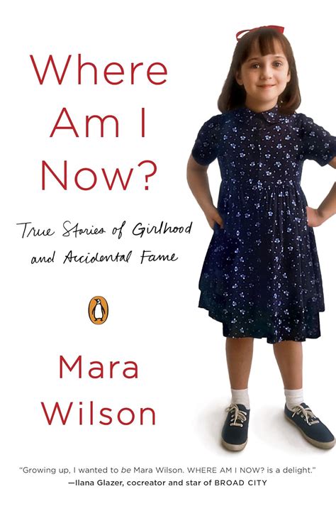 Read Where Am I Now True Stories Of Girlhood And Accidental Fame By Mara Wilson