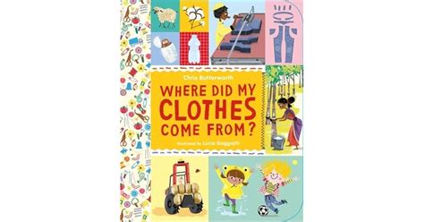 Download Where Did My Clothes Come From By Chris Butterworth