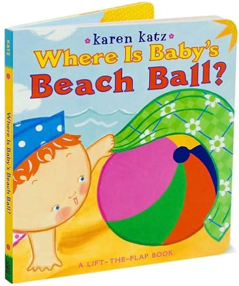 Read Online Where Is Babys Beach Ball A Lifttheflap Book By Karen Katz