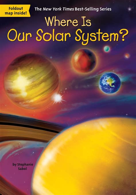 Read Where Is Our Solar System Where Is By Stephanie Sabol