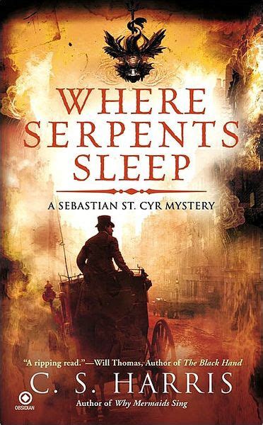 Full Download Where Serpents Sleep Sebastian St Cyr 4 By Cs Harris