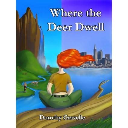 Download Where The Deer Dwell By Dorothy Gravelle