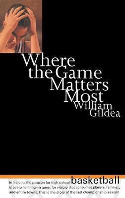 Download Where The Game Matters Most By William Gildea