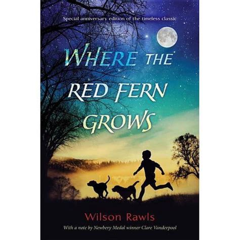 Read Online Where The Red Fern Grows By Wilson Rawls