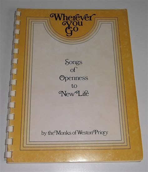 Wherever You Go: Songs of Openness to New Life [Pamphlet] [Jan …