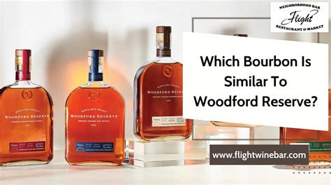 Which Bourbon Is Similar To Woodford Reserve?