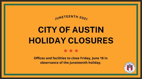 Which City of Austin offices, facilities are closed for Juneteenth?