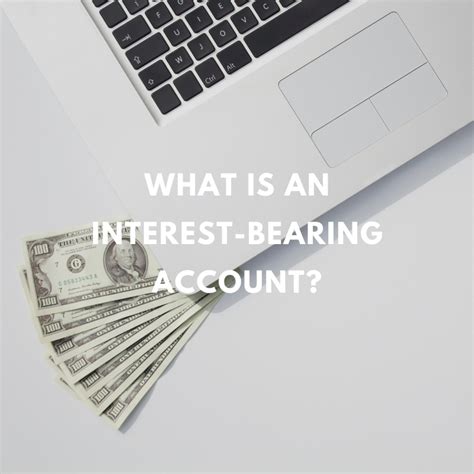 Which Interest Bearing Account Everfi: Your Guide to Earning While You Save