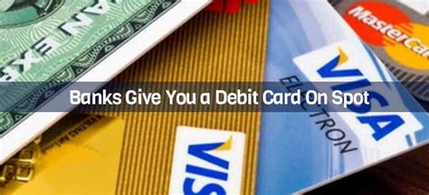 Which bank gives you a debit card the same day. Things To Know About Which bank gives you a debit card the same day. 