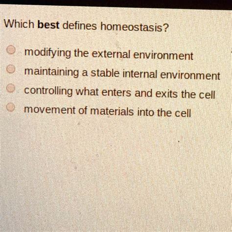 Which best defines homeostasis modifying the external environment. .  <a href=https://...
