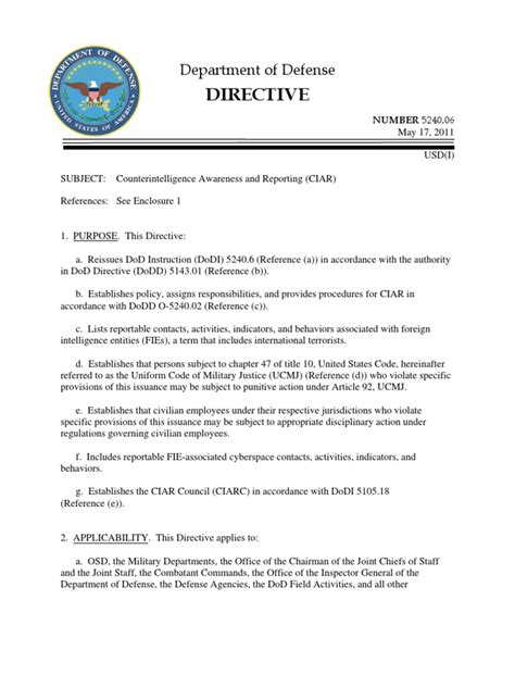 This directive establishes policy, assigns responsibilities, and provides procedures for counterintelligence awareness and reporting (CIAR) in the Department of Defense. It requires annual CIAR training for DoD personnel on the foreign intelligence threat and reporting procedures. Personnel must report potential threats from foreign intelligence …. 
