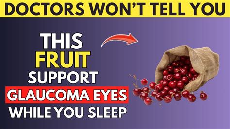 Which fruit reduces glaucoma