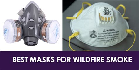 Which mask is best for wildfire smoke?