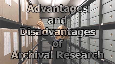Archival Research Another approach that is often considered