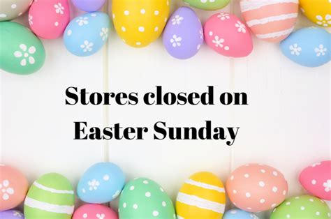 Which shops are closed during Easter weekend - from …