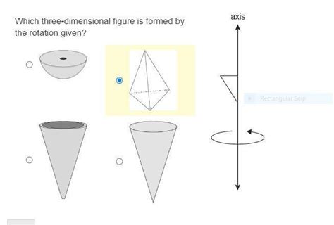 Which threedimensional figure is formed by the rotation given