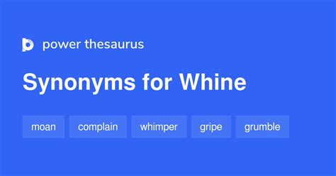 Whine synonym. Things To Know About Whine synonym. 