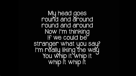 Whip it lyrics. Things To Know About Whip it lyrics. 