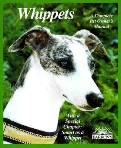Whippets everything about purchase care nutrition behavior training and exercising complete pet owners manual. - Bo xi tutorial o manuale utente.