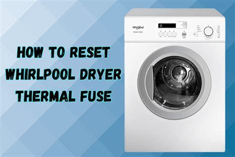 Whirlpool dryer thermal fuse reset. .  <a href=https://xn--12-vlc0b.xn--p1a...