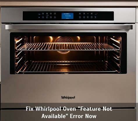 When I try to start my whirlpool oven, it says &quo