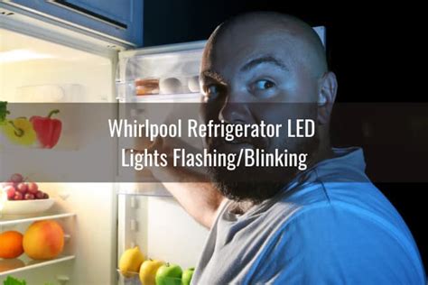 Why are your Whirlpool Refrigerator Lights Not Wor