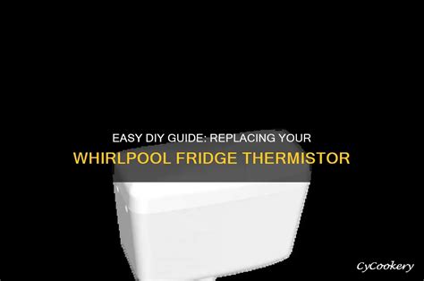 Whirlpool thermistor replacement.  Use this guide to replace the freezer thermistor ...