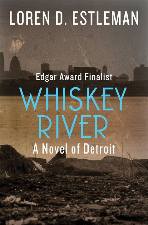 Download Whiskey River Detroit 1 By Loren D Estleman