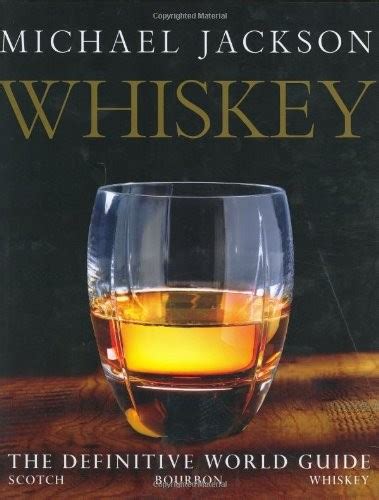 Read Whiskey The Definitive World Guide By Michael    Jackson