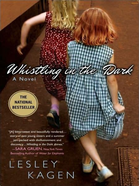Read Whistling In The Dark By Lesley Kagen