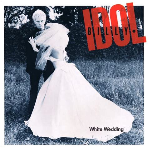 White Wedding Billy Idol Lyrics