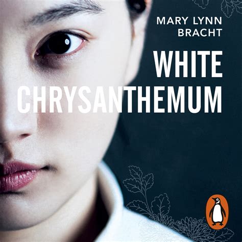 Read Online White Chrysanthemum By Mary Lynn Bracht