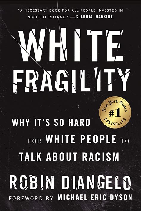 Read White Fragility Why Its So Hard For White People To Talk About Racism By Robin Diangelo