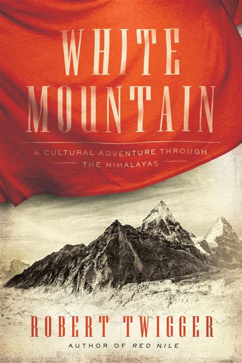 Full Download White Mountain By Robert Twigger