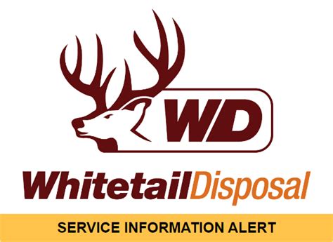 Whitetail Disposal Holiday Schedule 30 | MAY | 4 | JULY | 5 | SEPT. | No pick-up for these holidays. ALL SERVICE DAYS FOR THE WEEK WILL BE DELAYED BY ONE DAY. Created Date:. 