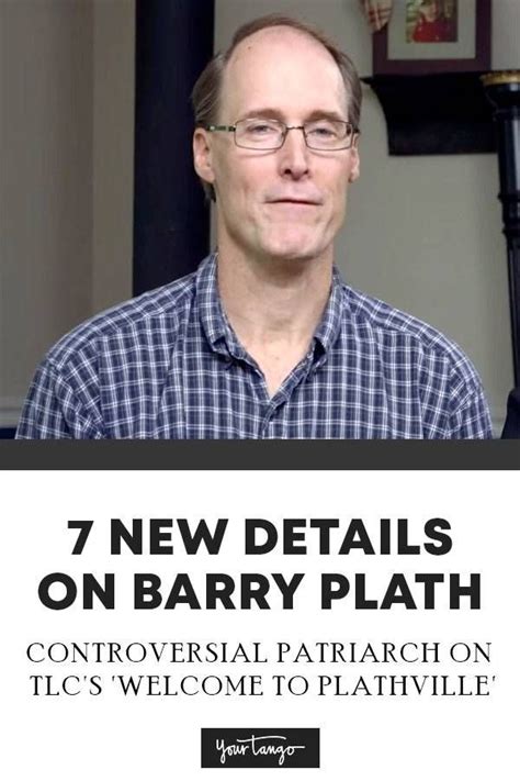 Who Is Barry Plath? New Details On Controversial Patriarch ... - YourTango