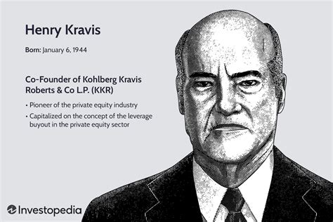 Who Is Henry Kravis? What Is a Leveraged Buyout? - Investopedia