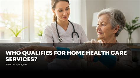 Who Qualifies For Home Health Care